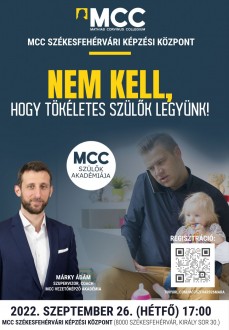 Nem kell, hogy tökéletes szülők legyünk - Dr. Márky Ádám előadása az MCC-ben